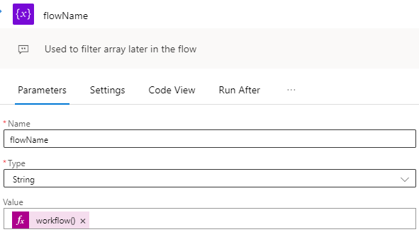 flowName used to filter array later in the flow Parameters 